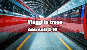 Biglietti del treno a € 10 - fonte_canva - inchiostroverde.it